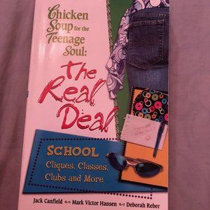 Chicken Soup for Teenage Soul: The Real Deal
